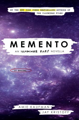 [The Illuminae Files 0.50] • Memento, An Illuminae Files Novella